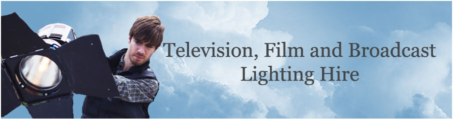 Television, Film and Broadcast Lighting Hire